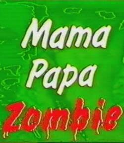 Mama, Papa, Zombie - Horror für den Hausgebrauch (1984)